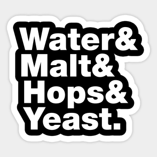 Beer = Water & Malt & Hops & Yeast. Sticker
